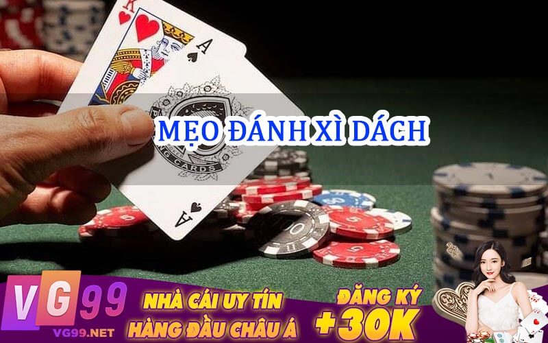 mẹo đánh xì dách 