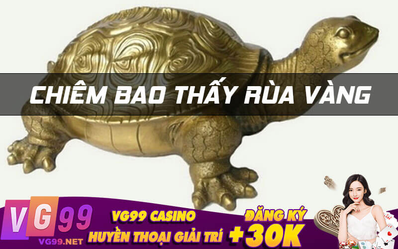 Chiêm bao thấy rùa vàng