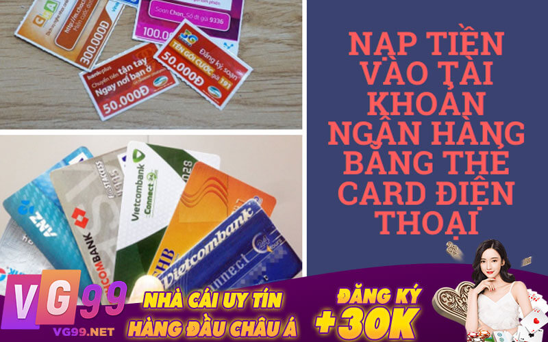 Hướng dẫn cách nạp rút tiền VG99 casino đẳng cấp
