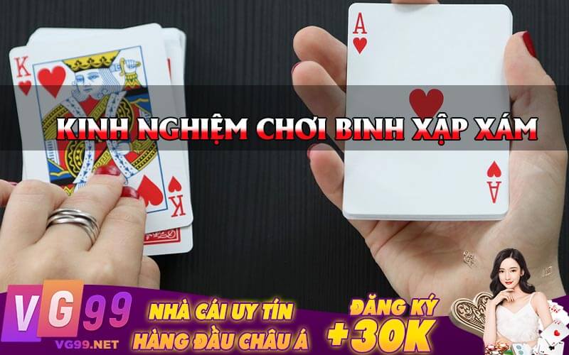 Kinh Nghiệm Chơi Binh Xập Xám 