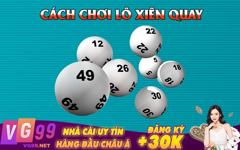 Cách Chơi Lô Xiên Quay