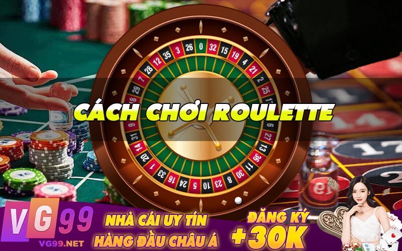Cách Chơi Roulette