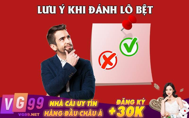 Lưu Ý Khi Đánh Lô Bệt