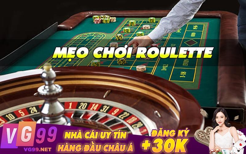 Mẹo Chơi Roulette