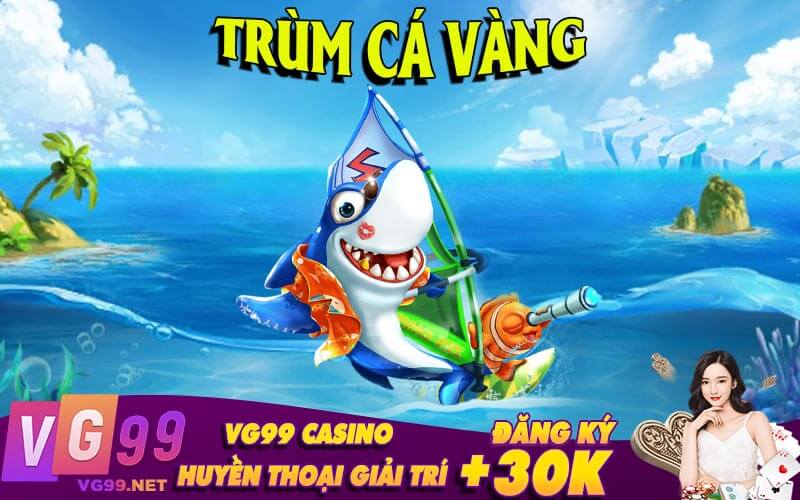Trùm Cá Vàng