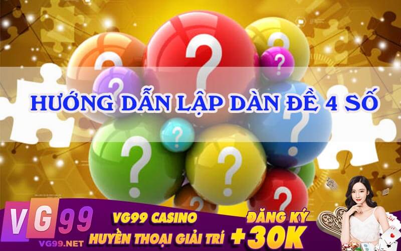 Hướng Dẫn Lập Dàn Đề 4 Số 