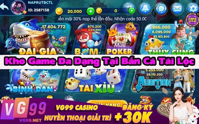 Kho Game Đa Dạng Tại Bắn Cá Tài Lộc