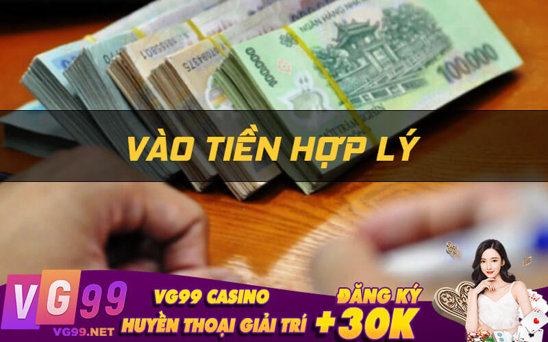 Vào tiền hợp lý