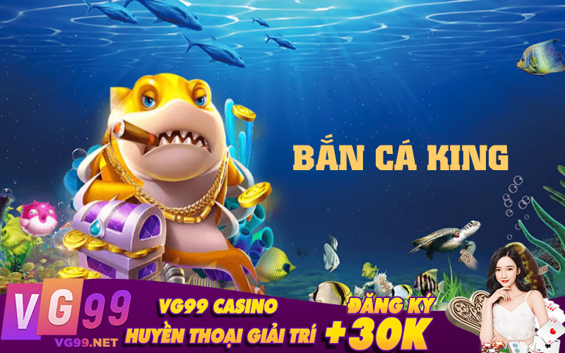 Bắn cá King
