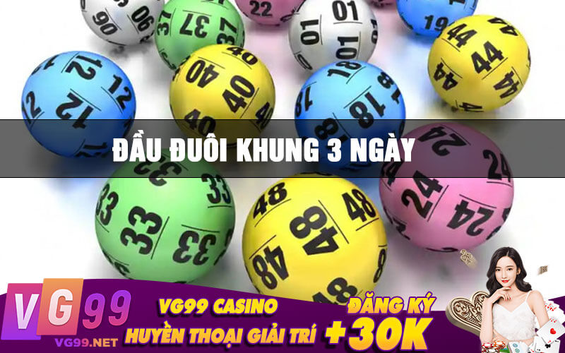 Đầu đuôi khung 3 ngày