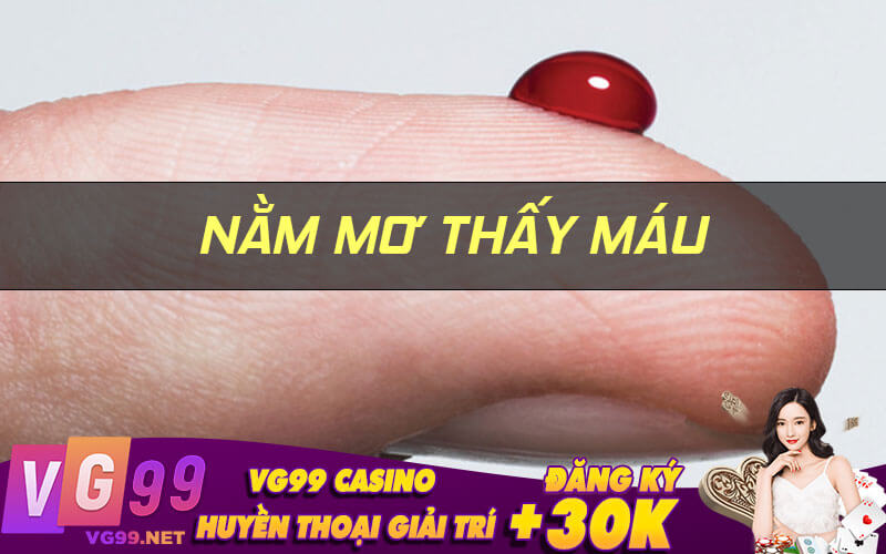 Nằm mơ thấy máu
