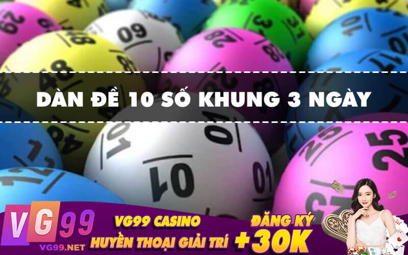 Dàn đề 10 số khung 3 ngày