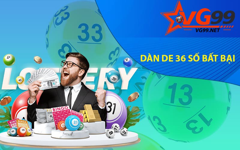 Dàn de 36 số bất bại