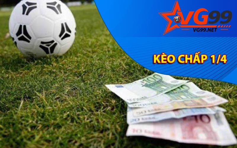 Kèo chấp 1/4