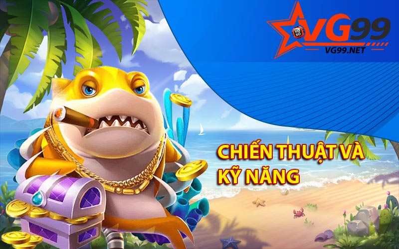 Chiến thuật và kỹ năng