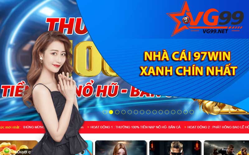 Nhà cái 97Win xanh chín nhất